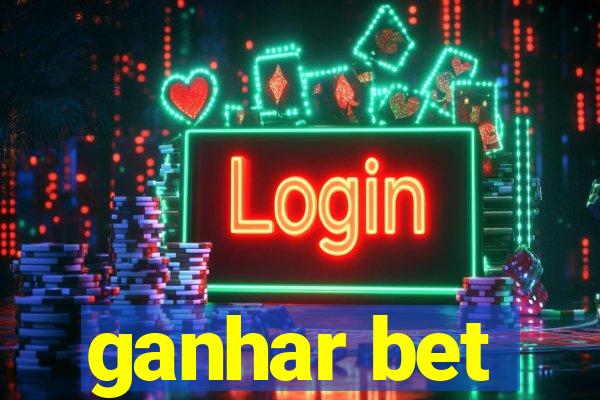 ganhar bet